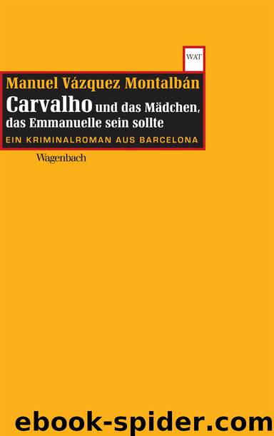 Carvalho und das Mädchen, das Emmanuelle sein sollte by Manuel Vázquez Montalbán