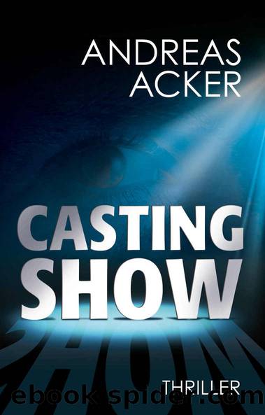 Castingshow (German Edition) by Andreas Acker