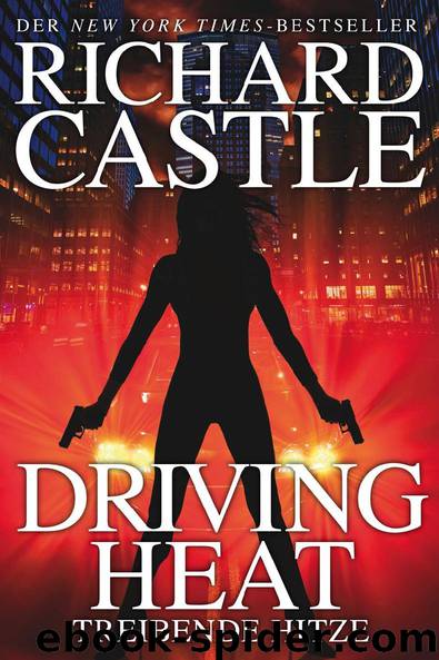 Castle 7: Driving Heat – Treibende Hitze by Anika Klüver