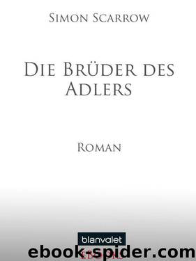 Cato 04 - Die Brüder des Adlers by Scarrow Simon