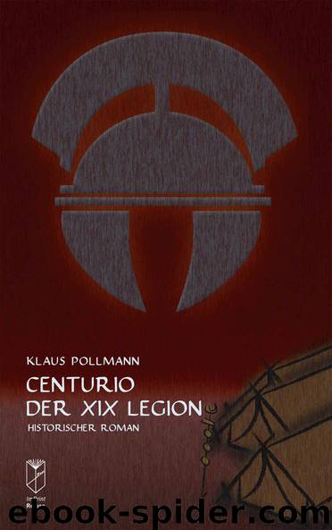 Centurio der XIX Legion by Klaus Pollmann