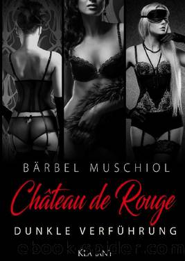 Château de Rouge by Bärbel Muschiol