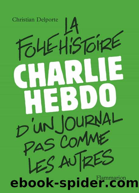 Charlie Hebdo by Christian Delporte