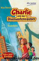 Charlie und der Diamantenraeuber by Nina Petrick