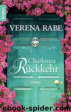 Charlottes Rückkehr by Rabe Verena