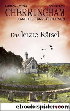 Cherringham - Das letzte Rätsel by Matthew Costello & Neil Richards