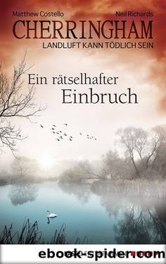 Cherringham - Ein rätselhafter Einbruch by Matthew Costello & Neil Richards