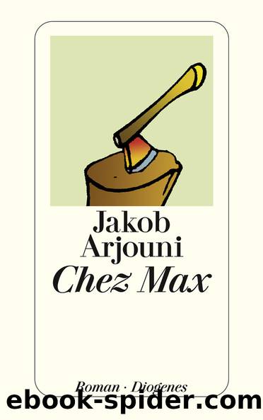 Chez Max by Arjouni Jakob