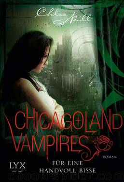 Chicagoland Vampires: Für eine Handvoll Bisse (German Edition) by Neill Chloe