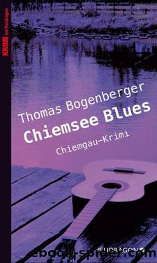 Chiemsee Blues: Hattinger und die kalte Hand (German Edition) by Bogenberger Thomas