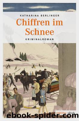 Chiffren im Schnee by Katharina Berlinger