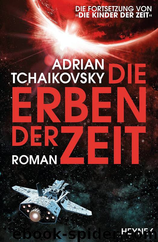 Children of Time 2: Die Erben der Zeit by Adrian Tchaikovsky