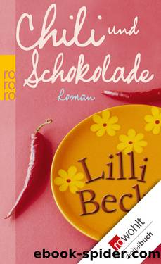 Chili und Schokolade by Lilli Beck