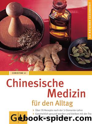 Chinesische Medizin fÃ¼r den Alltag - [Ratgeber Gesundheit] by Gräfe und Unzer