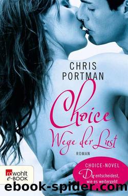 Choice - Wege der Lust [1.11.14] by Chris Portman