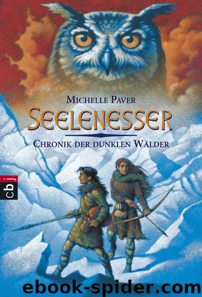 Chronik der dunklen Wälder - Seelenesser: Band 3 (German Edition) by Paver Michelle