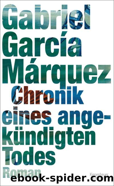 Chronik eines angekuendigten Todes by Márquez Gabriel García