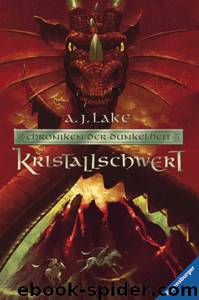 Chroniken der Dunkelheit - 02 - Kristallschwert by Lake A.J