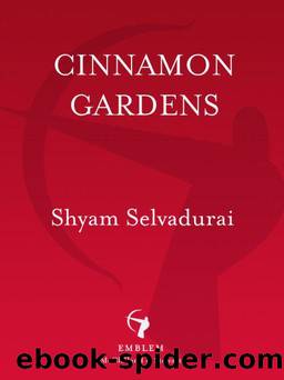 Cinnamon Gardens by Selvadurai Shyam