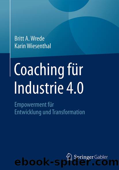 Coaching für Industrie 4.0 by Britt A. Wrede & Karin Wiesenthal