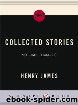 Collected Stories, Volume 1 by Henry James