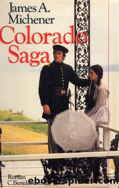 Colorado Saga by James A.Michener