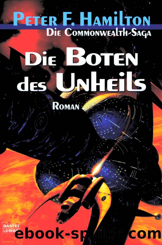 Commonwealth 2: Die Boten des Unheils by Hamilton Peter F