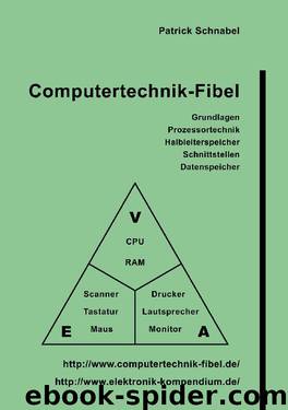 Computertechnik-Fibel (German Edition) by Patrick Schnabel