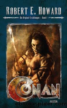 Conan - Band 1 - Die Original-Erzaehlungen by Robert E Howard