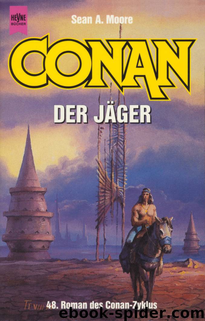 Conan der Jäger by Sean A. Moore