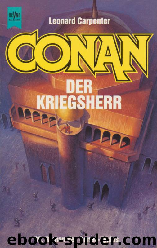 Conan-Saga 39 - Conan der Kriegsherr by Carpenter Leonard