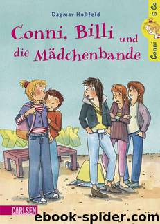 Conni & Co, Band 5: Conni, Billi und die Mädchenbande by Hoßfeld Dagmar