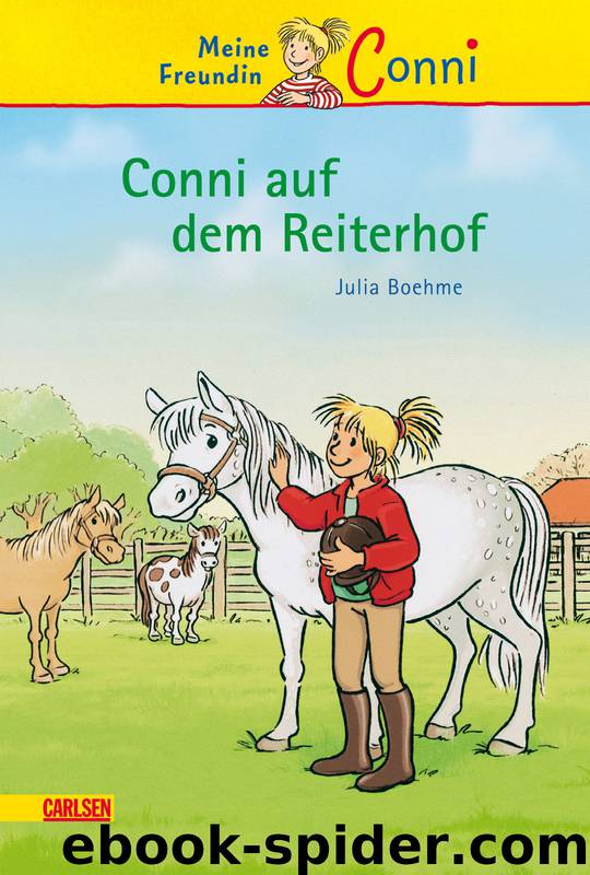 Conni-Erzählbände, Band 1: Conni auf dem Reiterhof by Boehme Julia