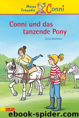 Conni-Erzählbände, Band 15: Conni und das tanzende Pony by Boehme Julia