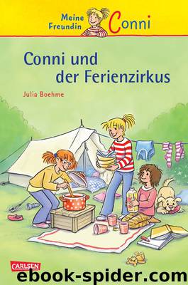 Conni-Erzählbände, Band 19: Conni und der Ferienzirkus by Boehme Julia