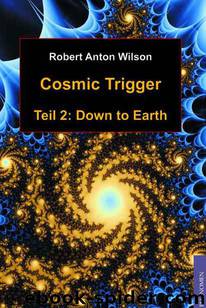 Cosmic Trigger (Band 2) by Robert A. Wilson