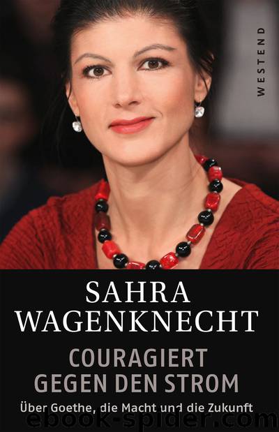 Couragiert gegen den Strom by Sahra Wagenknecht