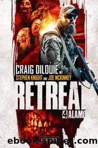 Craig DiLouie - Retreat Teil 4 - Alamo by Craig DiLouie