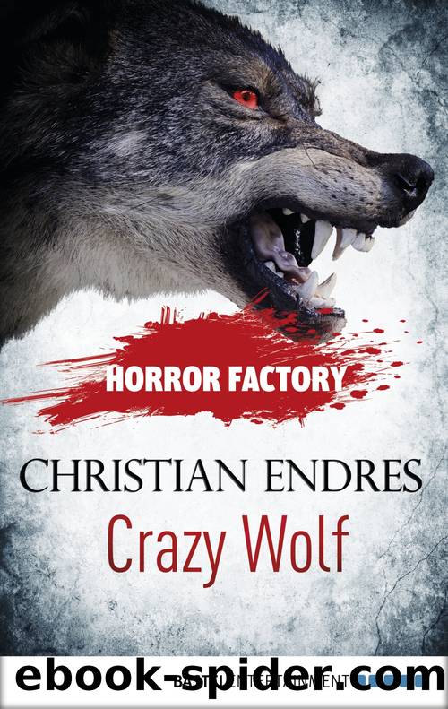 Crazy Wolf - Die Bestie in mir by Christian Endres