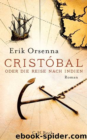 Cristóbal: oder Die Reise nach Indien by Erik Orsenna