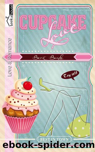 Cupcake Love (German Edition) by Bonde Berit