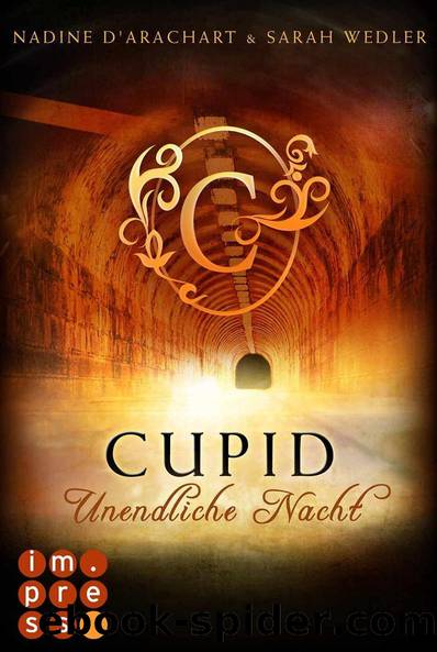 Cupid - Unendliche Nacht by Nadine D'Arachart & Sarah Wedler