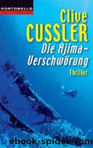 Cussler Clive by Die Ajima-Verschworung