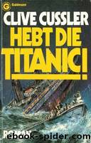 Cussler Clive by Hebt die Titanic