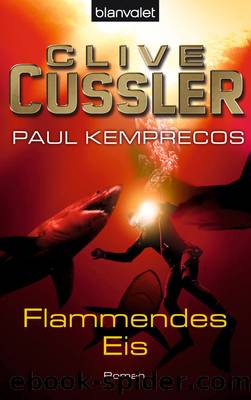 Cussler, Clive - Kurt Austin 03 by Flammendes Eis