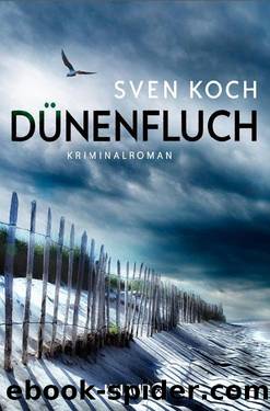 Dünenfluch  Kriminalroman by Sven Koch