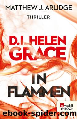 D.I. Helen Grace: In Flammen by Matthew J. Arlidge