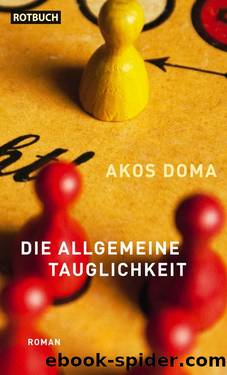 DIE ALLGEMEINE TAUGLICHKEIT by AKOS DOMA