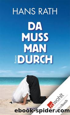 Da muss man durch by Rath Hans