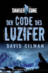 Danger Zone 02 - Der Code des Luzifer by David Gilman